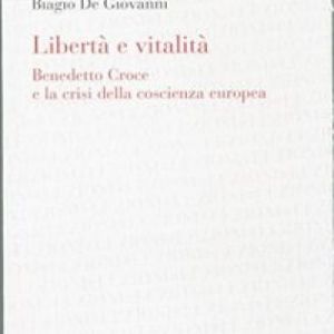 Biagio De Giovanni, libertà e vitalità